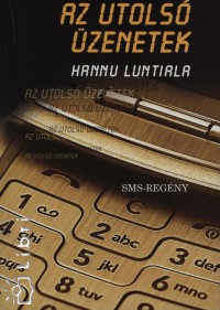 Hannu Luntiala - Az utols zenetek