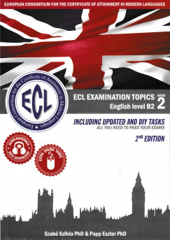 Papp Eszter - Szab Szilvia - ECL Examination English level B2 book 2 - 2nd Edition