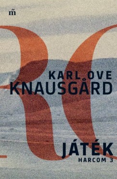 Knausgard Karl Ove - Karl Ove Knausgard - Jtk - Harcom 3.