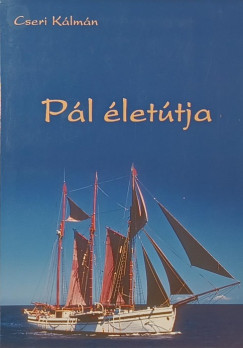Cseri K�lm�n - P�l �let�tja