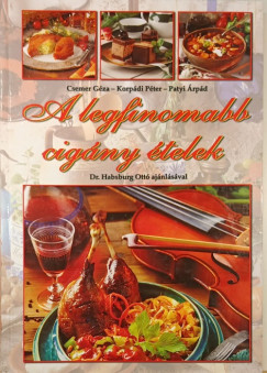 Csemer Géza - Korpádi Péter - A legfinomabb cigány ételek