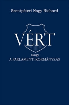 Szentpteri Nagy Richrd - VRT avagy a parlamenti kormnyzs