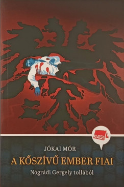 Jókai Mór - A kőszívű ember fiai