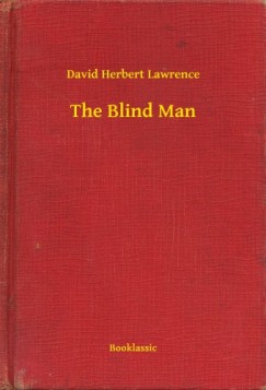 D. H. Lawrence - The Blind Man