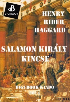 Rider Haggard Henry - Salamon kirly kincse