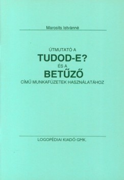 Marosits Istvnn - tmutat a Tudod-e? s a Betz cm munkafzetek hasznlathoz