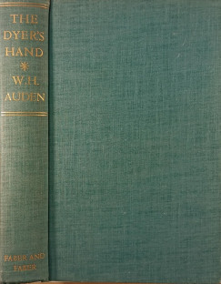Wystan Hugh Auden - The Dyer's Hand