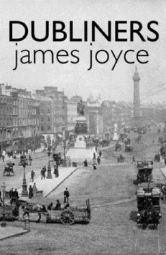 James Joyce - Dubliners