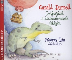 Gerald Durrell - Pokorny Lia - Lghajval a dinoszauruszok fldjn - Hangosknyv (2 CD)