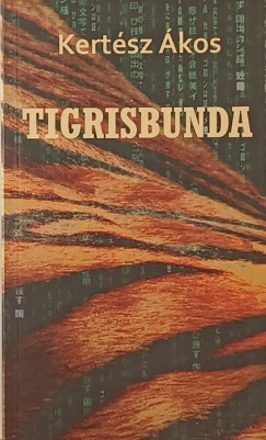 Kertész Ákos - Tigrisbunda