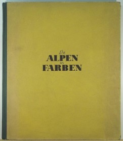 Kurt Peter Karfeld - Die Alpen in Farben