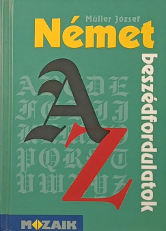 Mller Jzsef - Nmet beszdfordulatok A-Z