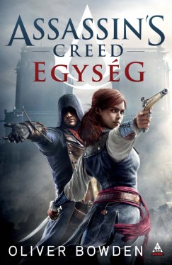 Oliver Bowden - Assassin's Creed - Egysg