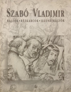 Szab Vladimir - Rajzok, kzrajzok, illusztrcik