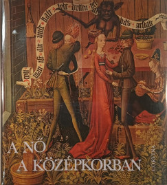 Sibylle Harksen - A nő a középkorban