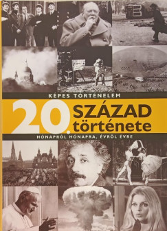 Horv�th �gnes - K�pes t�rt�nelem - 20. sz�zad t�rt�nete