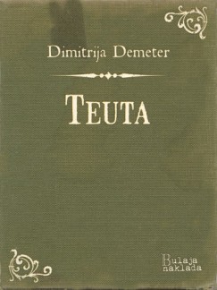 Dimitrija Demeter - Teuta