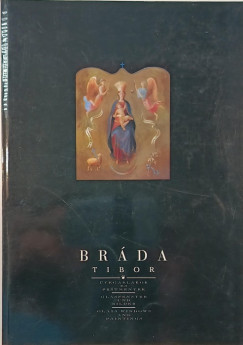 Bráda Tibor - Üvegablakok és festmények - Glasfenster und Gemälde - Glass Windows and Paintings