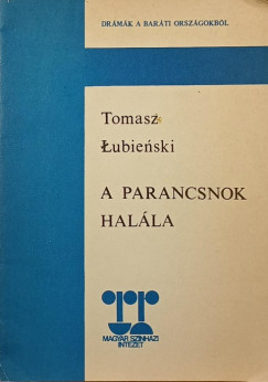 Tomasz Lubienski - A parancsnok hal�la