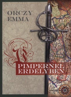 Orczy Emma Brn - Pimpernel Erdlyben