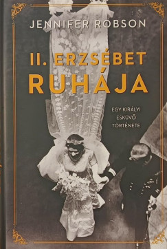 Jennifer Robson - II. Erzsébet ruhája