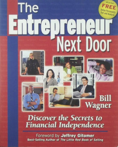 Bill Wagner - The Entrepreneur Next Door