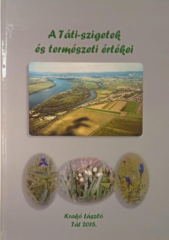 Krakó László - A Táti-szigetek és természeti értékei