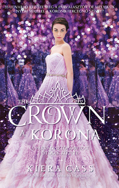 Kiera Cass - The Crown  A korona