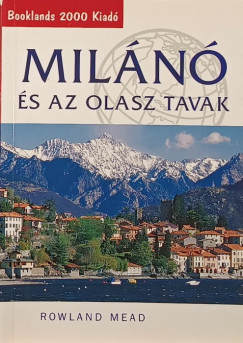 Rowland Mead - Miln s az olasz tavak
