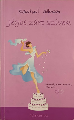 Rachel Gibson - Jgbe zrt szvek