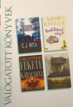 Charles James Box - Sophie Kinsella - Michael Ledwidge - James Patterson - Peacock Caro - Zsaruk paradicsoma - Emlkszel rm? - Fekete karcsony - Hall hajnalban
