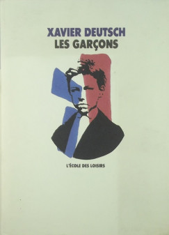 Xavier Deutsch - Les garcons