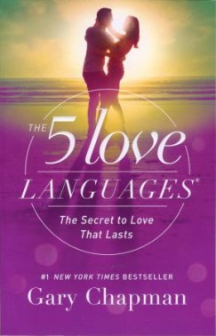 Gary Chapman - The 5 Love Languages