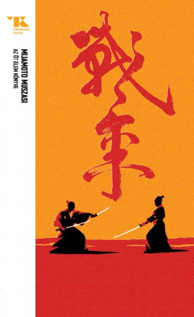Mijamoto Muszasi - Az öt elem könyve