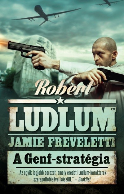 Jamie Freveletti - Robert Ludlum - A Genf-stratégia