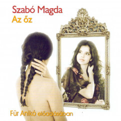 Szab Magda - Magos Gyrgy - Fr Anik - Az z - Hangosknyv - MP3