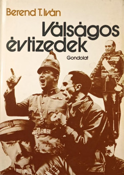 Berend T. Ivn - Vlsgos vtizedek