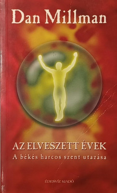 Dan Millman - Az elveszett �vek