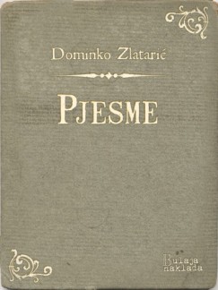 Dominko Zlatarić - Pjesme
