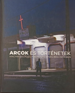 Józsa Eszter Rebeka - László Dávid - Somkuti Bálint - Szilvay Gergely - Arcok és történetek