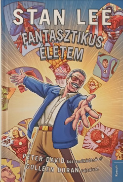 Peter David - Stan Lee - Fantasztikus életem