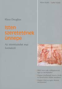 Klaus Douglass - Isten szeretetnek nnepe