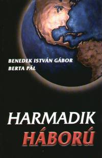 Benedek Istvn Gbor - Berta Pl - Harmadik hbor