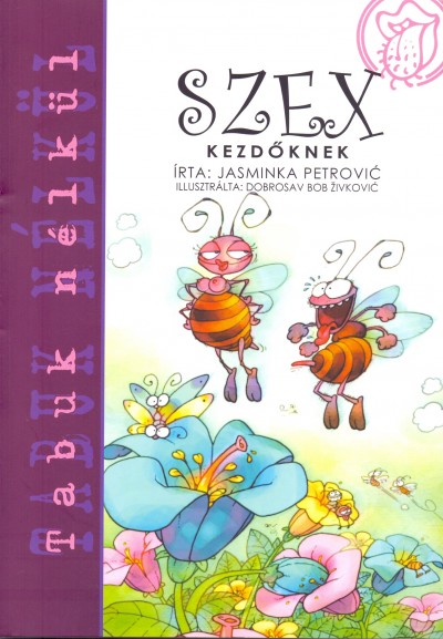 Jasminka Petrovic - Szex kezdőknek