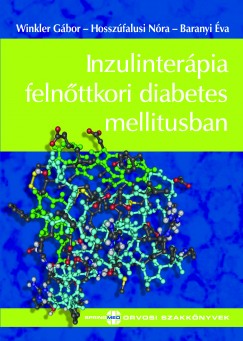 Dr. Baranyi va - Dr. Hosszfalusi Nra - Winkler Gbor - Inzulinterpia felnttkori diabetes mellitusban