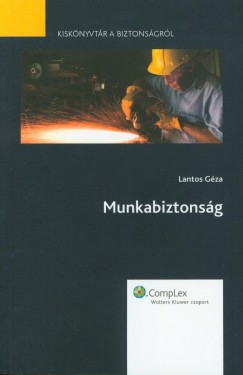 Lantos G�za - Munkabiztons�g