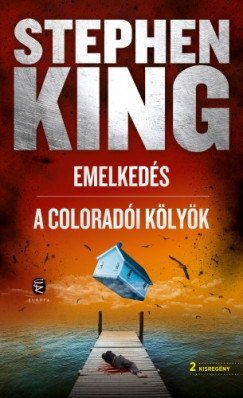 Stephen King - King Stephen - Emelkeds - A coloradi klyk