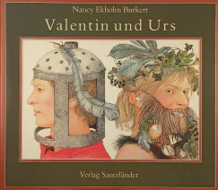 Nancy Ekholm Burkert - Valentin und Urs