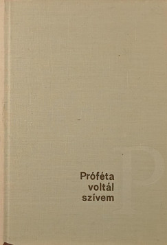 Somogyi Tóth Sándor - Próféta voltál szívem