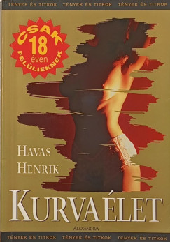 Havas Henrik - Kurvalet